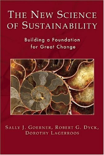 Imagen de archivo de The New Science of Sustainability: Building a Foundation for Great Change a la venta por HPB-Red