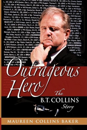 Stock image for Outrageous Hero The B.T. Collins Story for sale by BooksRun