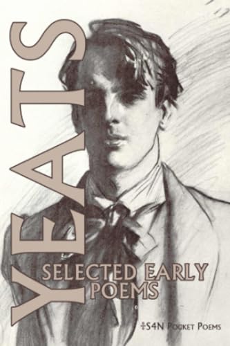 Beispielbild fr William Butler Yeats: Selected Early Poems (S4N Pocket Books) zum Verkauf von HPB-Movies