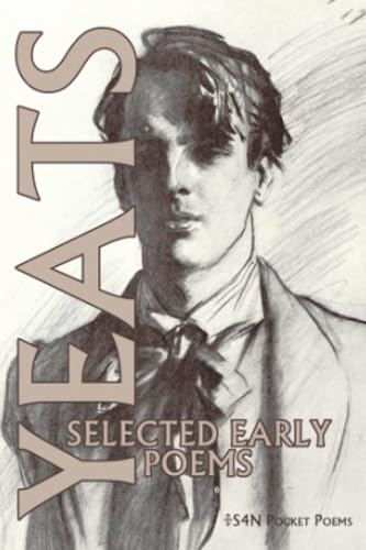Stock image for William Butler Yeats: Selected Early Poems (S4N Pocket Books) for sale by HPB-Movies