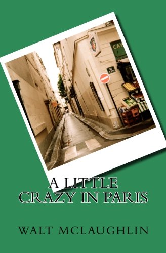 Beispielbild fr A Little Crazy in Paris zum Verkauf von ThriftBooks-Atlanta