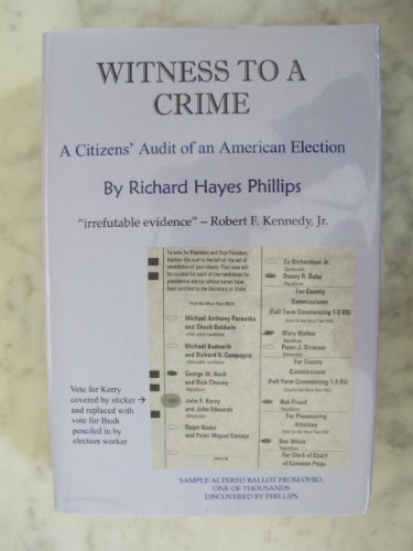 Stock image for Witness to a Crime: A Citizens' Audit of an American Election for sale by Wonder Book