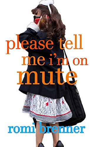 Stock image for Please Tell Me I'm On Mute for sale by Irish Booksellers