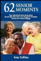 Stock image for 62 Senior Moments (62 Senior Moments) for sale by Dream Books Co.