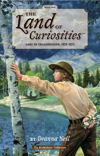Stock image for Lost in Yellowstone, 1872-1873 (The Land of Curiosities (The Ecoseekers Collection), 2) for sale by GF Books, Inc.
