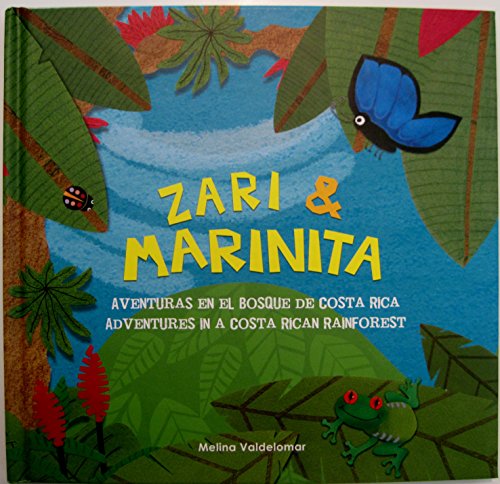 Beispielbild fr Zari and Marinita : Adventures in a Costa Rican Rainforest zum Verkauf von Better World Books