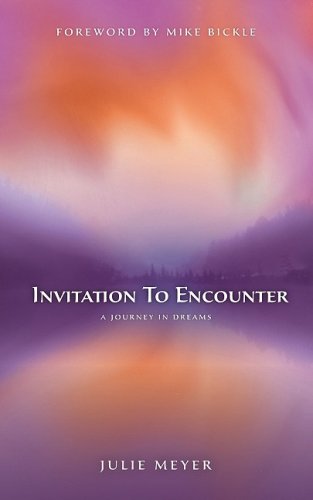 9780979880766: Invitation to Encounter: A Journey in Dreams