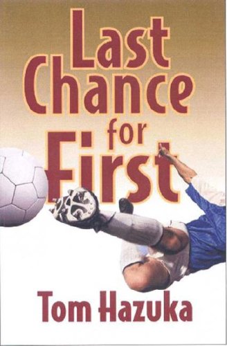 Stock image for Last Chance for First for sale by Better World Books