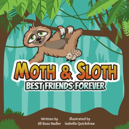 Beispielbild fr Moth & Sloth : Best Friends Forever zum Verkauf von Better World Books
