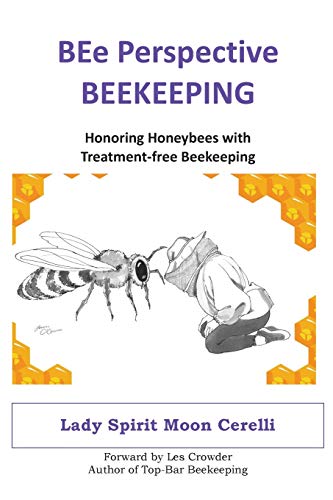 Beispielbild fr BEe Perspective Beekeeping: Honoring Our Honeybees zum Verkauf von Chiron Media