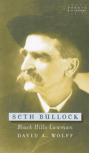 Beispielbild fr Seth Bullock: Black Hills Lawman zum Verkauf von ThriftBooks-Atlanta