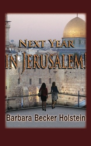 Imagen de archivo de Next Year in Jerusalem!: Romance, Mystery and Spiritual Awakenings (Part 1) a la venta por Revaluation Books