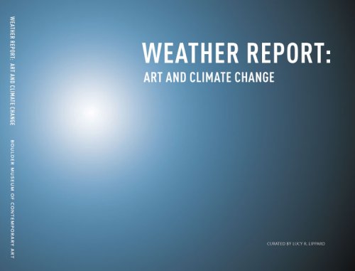 Stock image for Weather Report: Art and Climate Change for sale by Bookmonger.Ltd