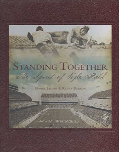 Stock image for Standing Together : the Spirit of Kyle Field for sale by Mahler Books