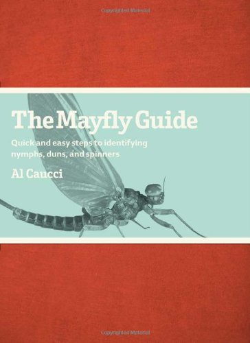 9780979903793: The Mayfly Guide: Quick and Easy Steps to Identifying Nymphs, Duns, and Spinners