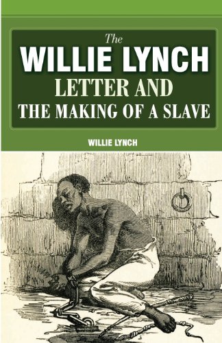 Beispielbild fr The Willie Lynch Letter And The Making Of A Slave zum Verkauf von Save With Sam