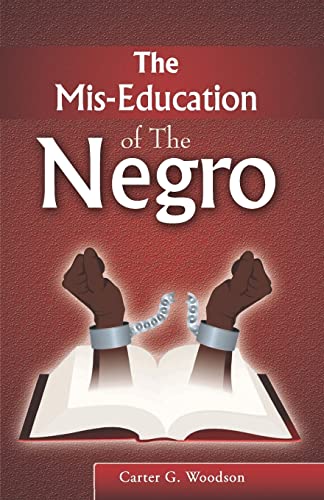 Stock image for The Mis-Education Of The Negro for sale by ThriftBooks-Dallas