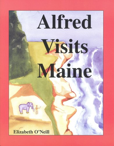 9780979912139: Alfred Visits Maine
