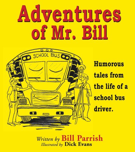 Stock image for Adventures of Mr. Bill for sale by Lowry's Books