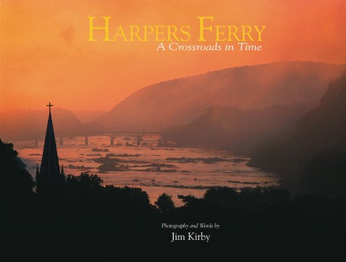 Stock image for Harpers Ferry: A Crossroads in Time for sale by Jenson Books Inc
