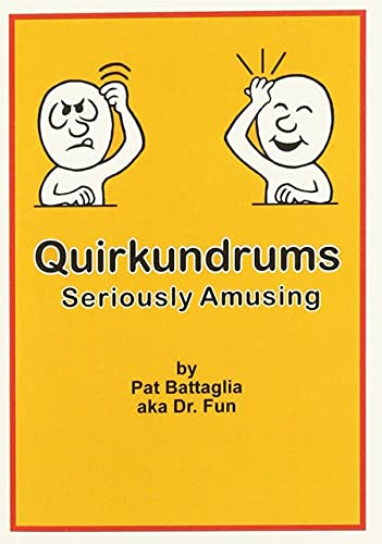 9780979917318: Quirkundrums, Seriously Amusing