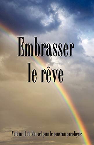 Stock image for Embrasser le reve for sale by PBShop.store US