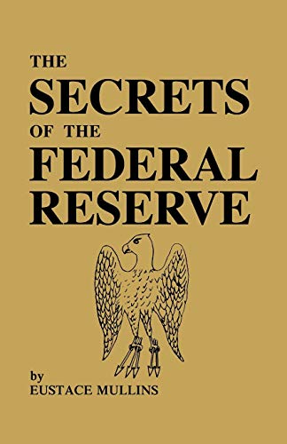 Stock image for The Secrets of the Federal Reserve for sale by PBShop.store US