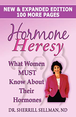 Imagen de archivo de Hormone Heresy What Women Must Know about Their Hormones a la venta por Books From California