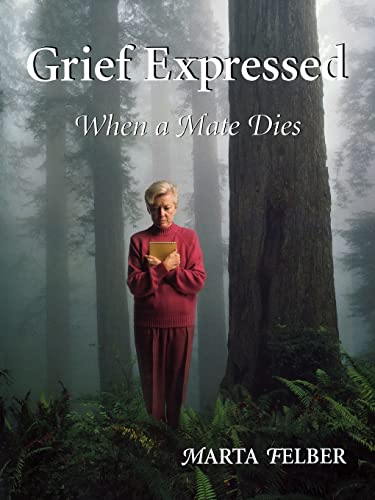 Beispielbild fr Grief Expressed When a Mate Dies zum Verkauf von Bookmans