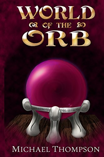Stock image for World of the Orb for sale by Better World Books
