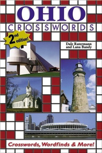 Ohio Crosswords: Crosswords, Word Finds and More! (9780979924088) by Ratermann, Dale; Bandy, Lana