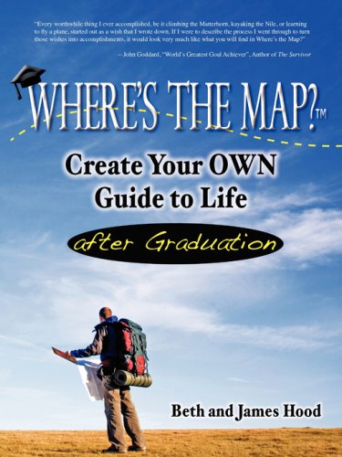 Imagen de archivo de Where's the Map? Create Your OWN Guide to Life after Graduation a la venta por Kona Bay Books