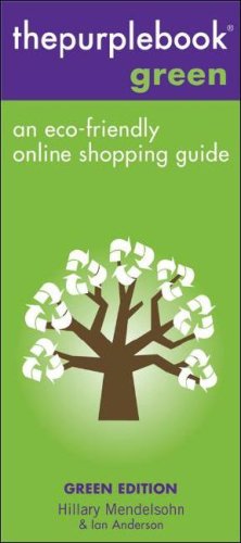 Thepurplebook Green: An Eco-friendly Online Shopping Guide (9780979926617) by Hillary Mendelsohn; Ian Anderson