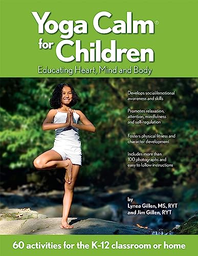 Stock image for Yoga Calm for Children: Educating Heart, Mind, and Body for sale by Gulf Coast Books