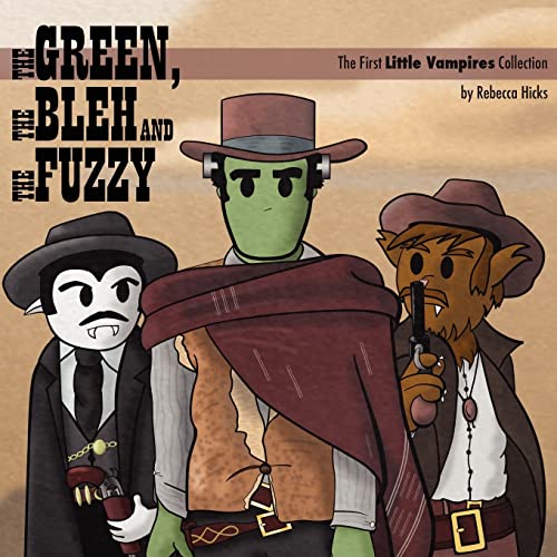 Beispielbild fr The Green, the Bleh and the Fuzzy: The First Little Vampires Collection (Volume 1) zum Verkauf von Books From California