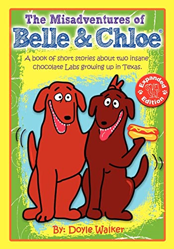 Stock image for The Misadventures of Belle and Chloe (Expanded Edition) for sale by SecondSale