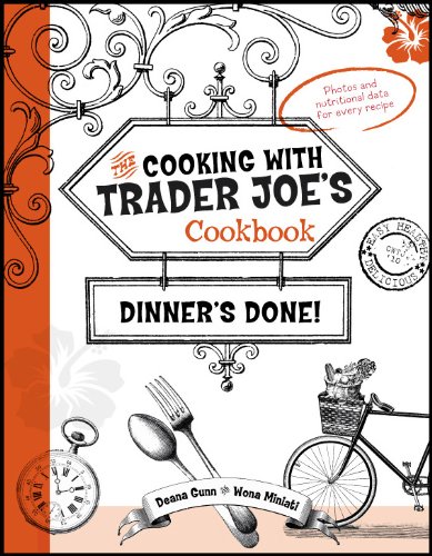 Stock image for Cooking With Trader Joe's Cookbook: Dinner's Done! for sale by SecondSale