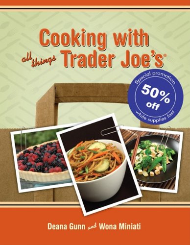 Stock image for Cooking with All Things Trader Joe's for sale by ThriftBooks-Atlanta