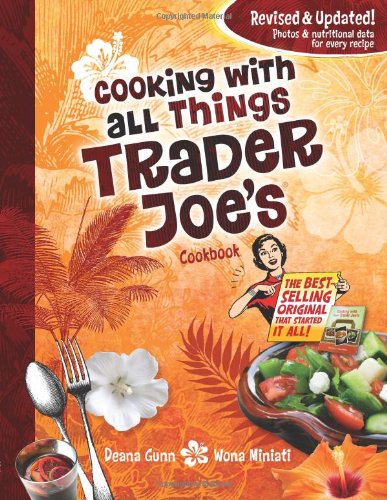 Stock image for Cooking With All Things Trader Joe's Cookbook for sale by Open Books