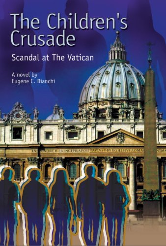Stock image for The Children's Crusade, Scandal at the Vatican for sale by HPB-Ruby