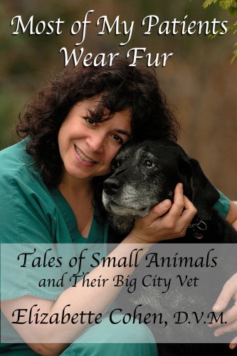 Beispielbild fr Most of my patients wear Fur : Tales of small animals and their big city Vet zum Verkauf von Better World Books