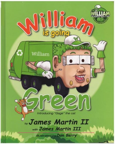 Stock image for William Is Going Green for sale by Better World Books