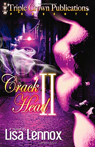 Beispielbild fr Crack Head 2 : Laci's Revenge zum Verkauf von Better World Books