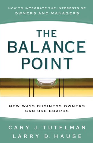 Stock image for The Balance Point: New Ways Business Owners Can Use Boards for sale by ThriftBooks-Atlanta