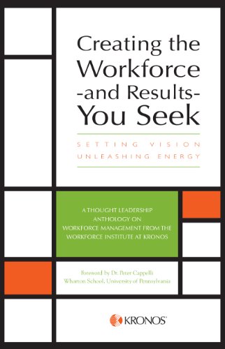 Beispielbild fr Creating The Workforce and Results You Seek zum Verkauf von More Than Words