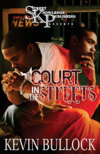 Court in the Streets - Bullock, Kevin