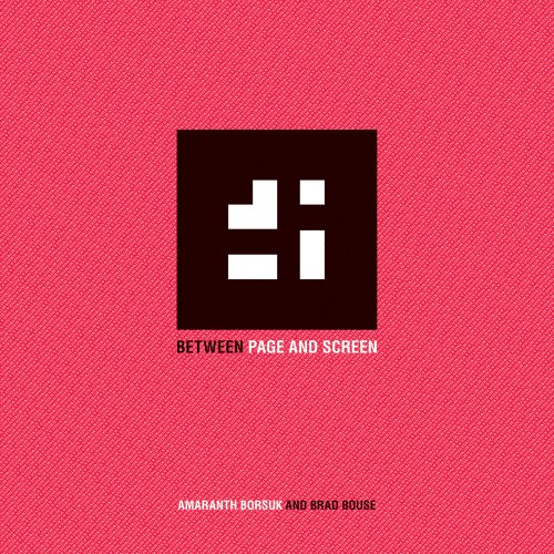 9780979956287: Amaranth Borsuk and Brad Bouse - Between Page and Screen