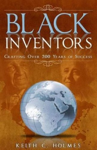 Imagen de archivo de Black Inventors: Crafting Over 200 Years of Success a la venta por ThriftBooks-Dallas