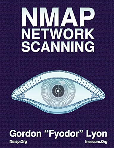 9780979958717: Nmap Network Scanning: The Official Nmap Project Guide to Network Discovery and Security Scanning