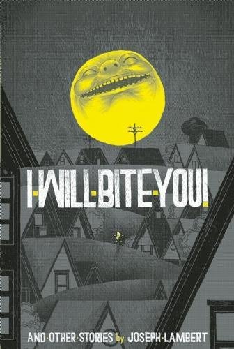 Beispielbild fr I Will Bite You! zum Verkauf von Books Unplugged